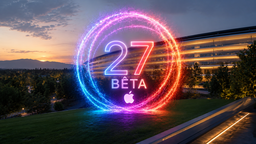 Les bêtas 5 d'iOS 27, iPadOS 27, macOS 27 sont disponibles ! (+ Mise à jour de sécurité)