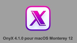 Onyx 4.1.0 est disponible pour macOS Monterey