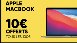 Bon plan : 10€ tous les 100€ d'achat cumulables avec les Mac M1 en promo !