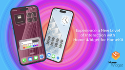 Des widgets interactifs pour HomeKit sur iOS 17 avec Home Widget