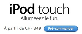 iPod touch : pré-commandes ouvertes en Suisse