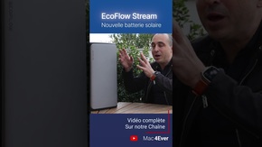 La nouvelle batterie solaire EcoFlow Stream en test sur Mac4Ever !￼