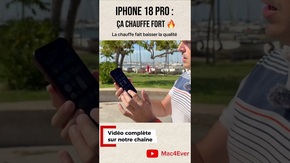 L’iPhone 18 Pro chauffe-t-il trop ? 🔥