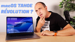 1 mois avec macOS 26 "Tahoe" : toutes les nouveautés à ne pas manquer en vidéo !
