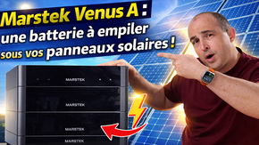 Marstek Venus A, la meilleure batterie solaire 2026 pour débuter ?