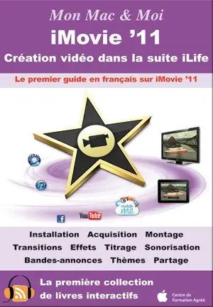 Mon Mac & Moi : iMovie '11 dans le détail