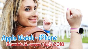 Coques iPhone et bracelets Apple Watch : la collection été 2018 d'Apple ! (avec Caro)