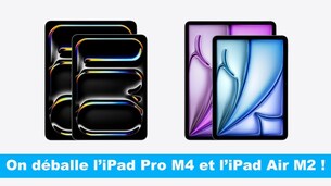 Prise en main des iPad Pro M4 et Air M2 2024