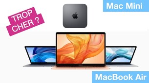 Faut-il acheter les nouveaux Mac Mini & MacBook Air ?  (Avis et conseils d'achat)