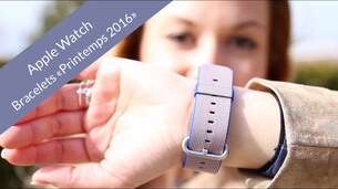 Apple Watch : collection printemps-été 2016 (Feat. Mila)