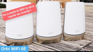 Le WiFi le plus rapide du monde... sauf chez Apple ! (Orbi WiFi 6E RBKE963)