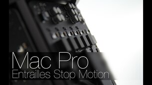 Mac Pro, entrailles Stop Motion