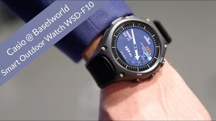 La montre connectée de Casio : Smart Outdoor Watch WSD-F10 @ BaselWorld