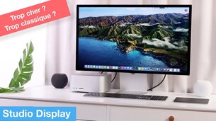 Test de l'écran Studio Display d'Apple : trop de critiques ?