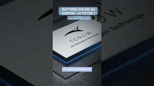 TOROW La batterie solide au sodium révolutionnaire sera-t-elle française ?