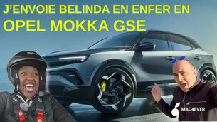 J'envoie Belinda en enfer en Opel Mokka GSE !