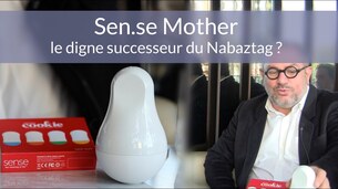 Sen.se Mother : le digne successeur du Nabaztag ?