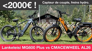 Meilleurs VTT électriques 2024 à moins de 2000€ ! Lankeleisi MG600 Plus vs CMACEWHEEL AL26