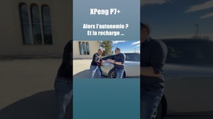 ⚡Essai XPeng P7+ Autonomie, recharge… on fait le point !