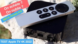 Test AppleTV 2022 : nos raisons de l'acheter... et de ne pas l'acheter ?