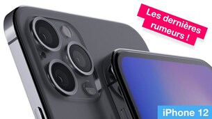 Tout sur l'iPhone 12 !