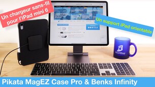 Test du support magnétique Benks (iPad Pro) et de la coque MagEZ Case Pro (iPad mini 6)