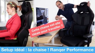 Une chaise de Gamer pour travailler ? Test de la Ranqer Performance ! (vidéo)