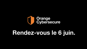 Une nouvelle solution de sécurité chez Orange avec Cybersecure