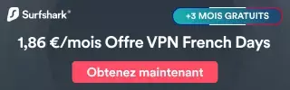 VPN : Surfshark casse les prix durant les French Days (82% de réduction)