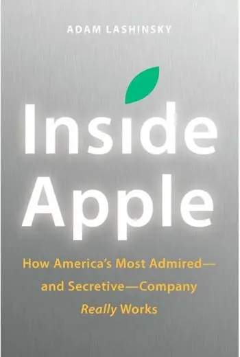 Inside Apple d'Adam Lashinsky est disponible