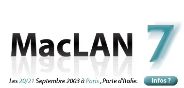 MacLAN 7 : vite, vite, vite !