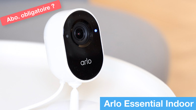 Test de la caméra d'intérieur Arlo Essential Indoor : pas chère, vraiment ?