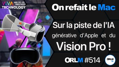 VIVATech : Sur la piste de l'IA générative d'Apple et du Vision Pro !⎜ORLM-514