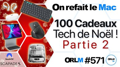 100 cadeaux Tech pour cette fin d'année ! Partie 2⎜ORLM-571