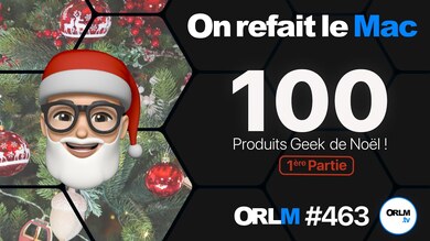 100 Produits geek de Noël ! Partie 1 (ORLM #463)