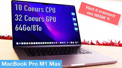 Test du MacBook Pro 16" M1 Max toutes options (10/32, 64Go/8To)