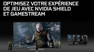 Nvidia va supprimer la fonction GameStream sur les Shield TV