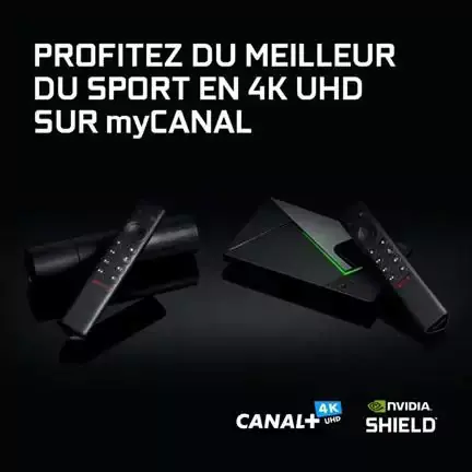 De la 4K via myCANAL sur Nvidia Shield