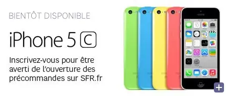 L'iPhone 5C en précommande demain à 9H. Et chez les opérateurs ? Quid du 5S ?