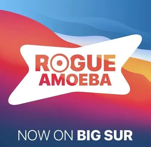 Les App de Rogue Amoeba sont compatibles avec Big Sur