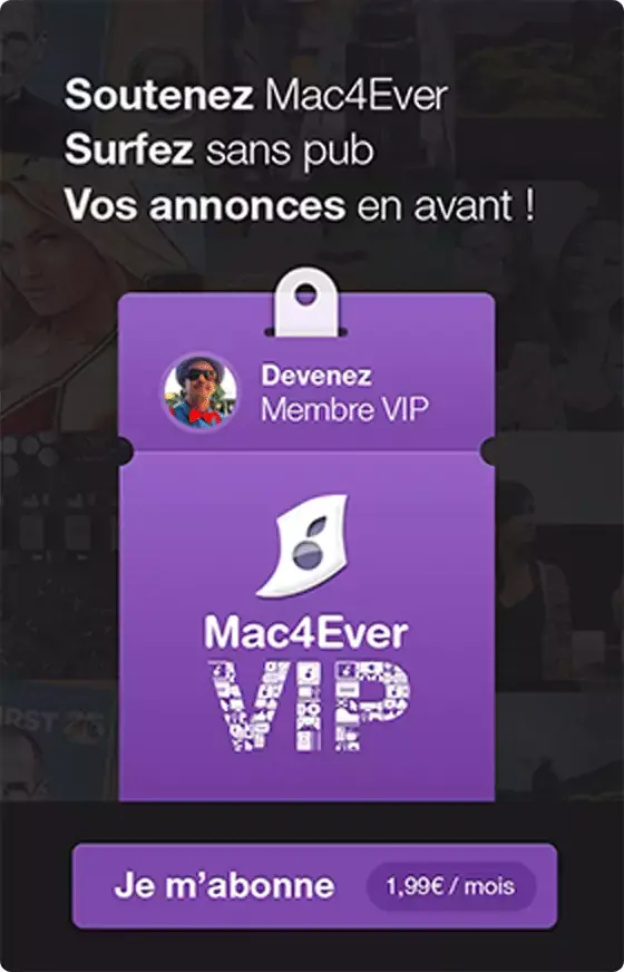 Mac4Ever lance ses abonnements "VIP"