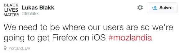Mozilla : "nous devons être là où nos utilisateurs sont alors nous allons lancer Firefox sur iOS"