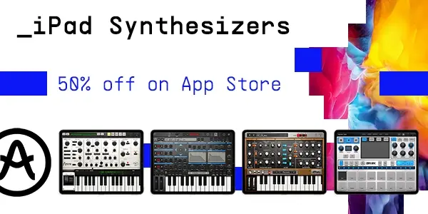 Arturia : 50% de remise jusqu'au 12 mars sur les App pour iPad