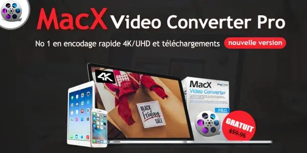 Récupérez l'une des 1000 licences de MacX Video Converter Pro ! (très rapide et avec HEVC)