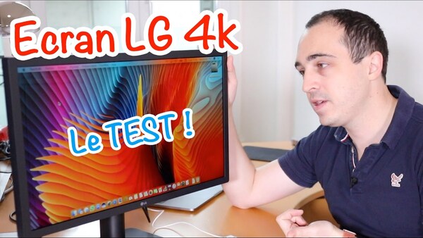 Test de l'écran LG 4k "UltraFine" USB C (pour MacBook Pro 2016)