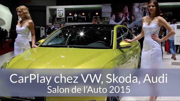 CarPlay chez Volkswagen, Audi & Skoda - Genève 2015