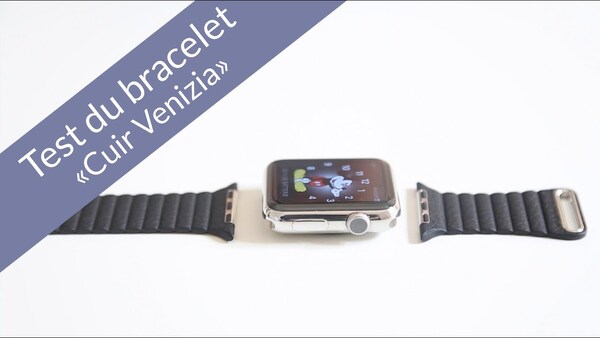 Apple Watch : test du bracelet Cuir Venezia matelassé, avec fermoir magnétique réglable