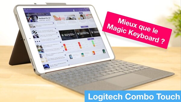 Test du clavier+trackpad pour iPad "Combo Touch" de Logitech : mieux que le Magic Keyboard d'Apple ?