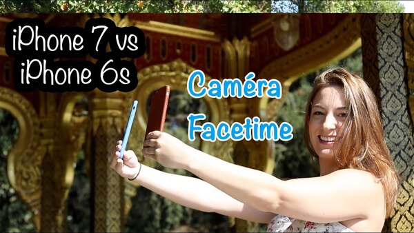 iPhone 7 vs iPhone 6s : caméra frontale (facetime)
