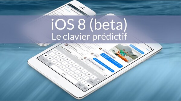 iOS 8 : le clavier prédictif